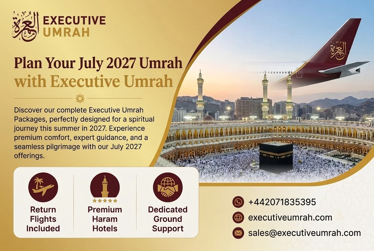 Executive July Umrah Packages