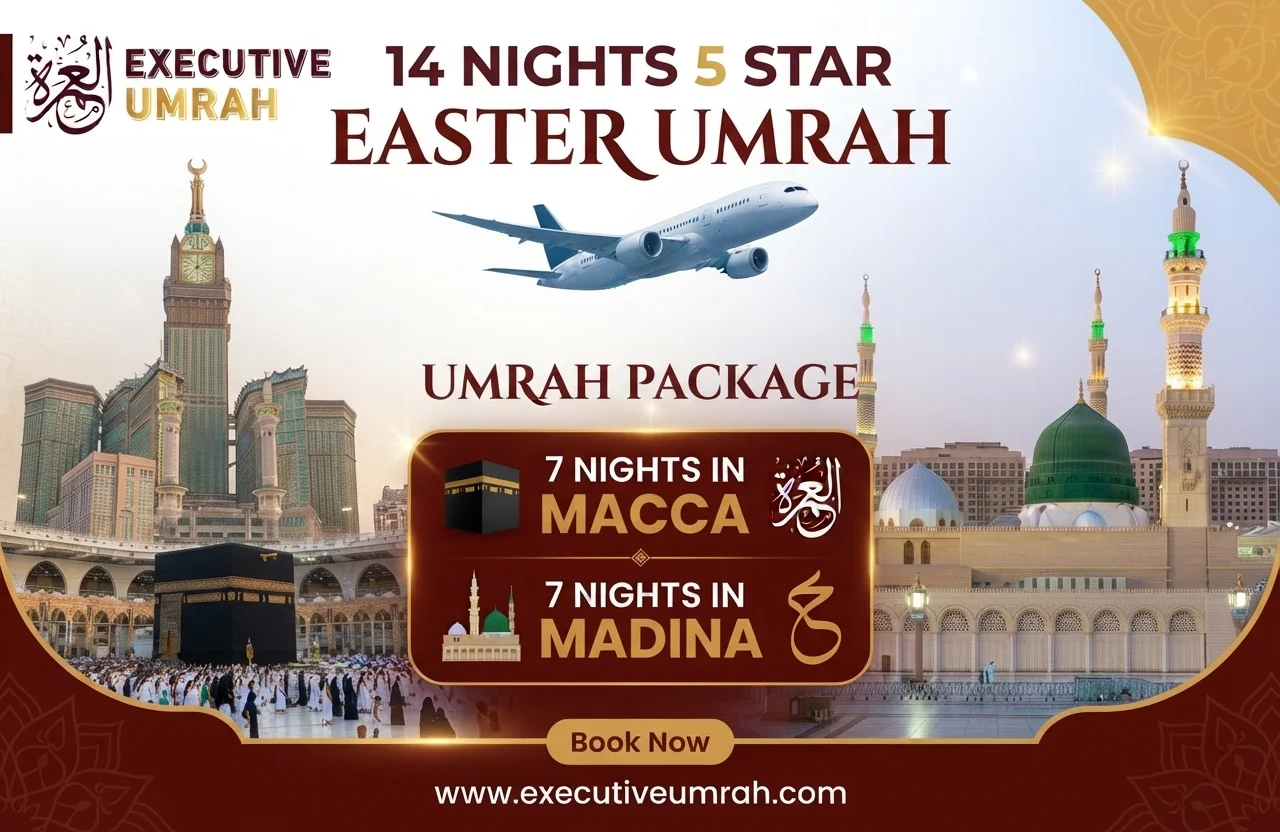 14 Nights 5 Star Easter Umrah Package