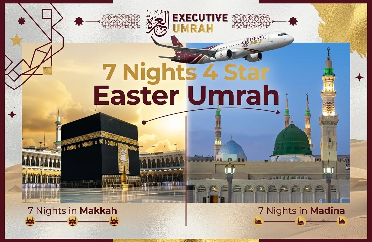 7 Nights 4 Star Easter Umrah Package