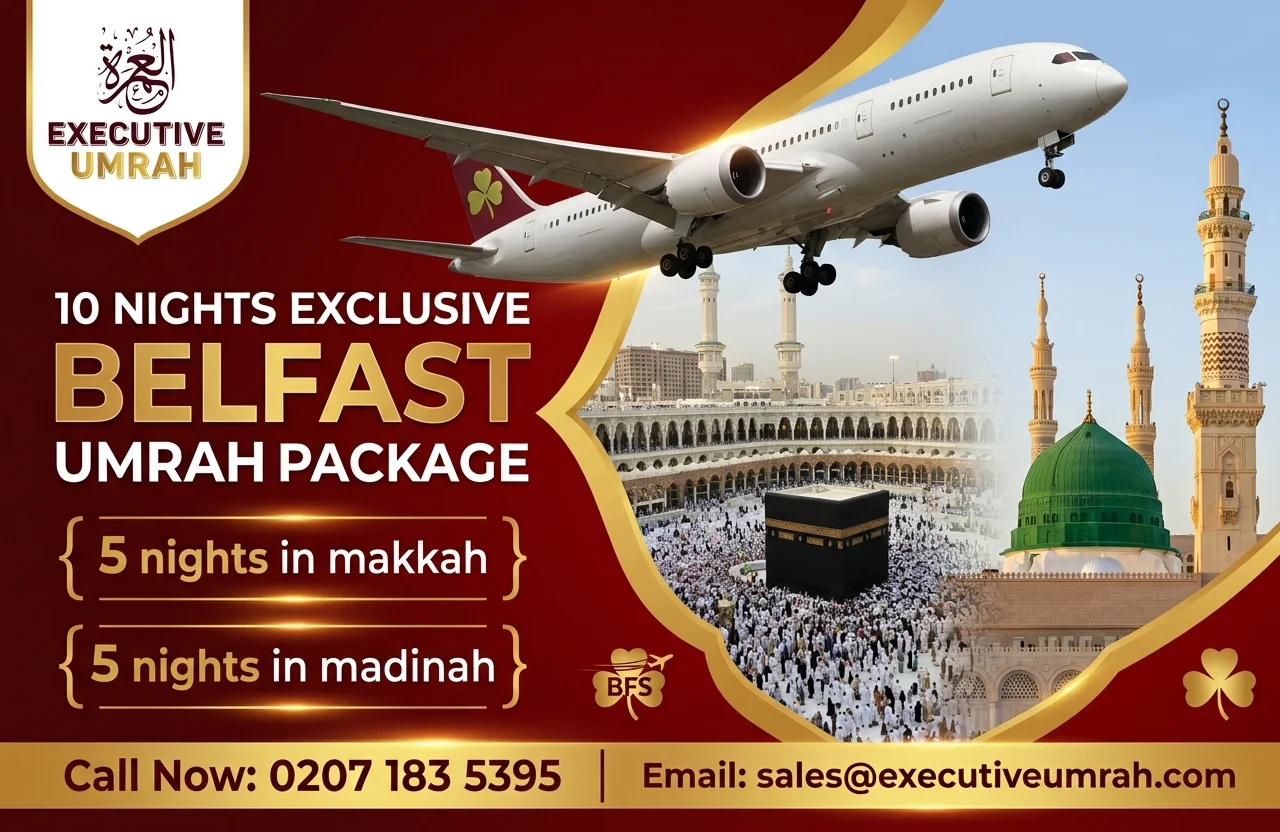 10 Nights Exclusive Belfast Umrah Package