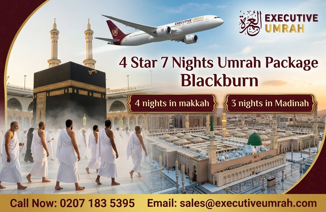 4 Star 7 Nights Umrah Package Blackburn